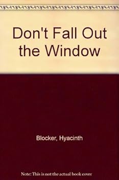 Hardcover Don't Fall Out the Window Book