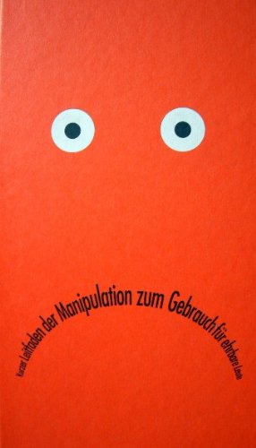 Kurzer Leitfaden der Manipulation zum Gebrauch fuer ehrbare Leute