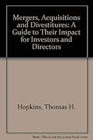 Mergers, Acquisitions and Divestitures: A Guide to Their Impact for Investors and Directors 087094200X Book Cover