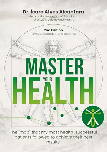 Domine sua Saúde - 2º Edição: O 'mapa' que meus pacientes mais bem-sucedidos em saúde ultilizaram para alcançar os melhores resultados
