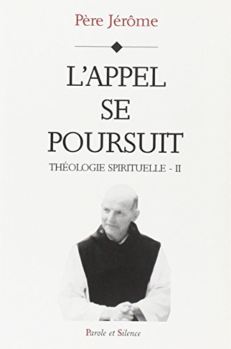 Télécharger Théologie spirituelle. Tome 2, L'appel se poursuit Livre PDF Gratuit