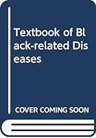 Textbook of Black-related Diseases 0070705607 Book Cover