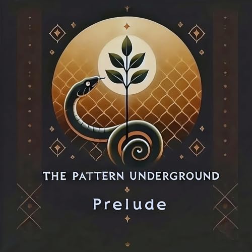 New Beginnings: A Pattern Underground Prelude