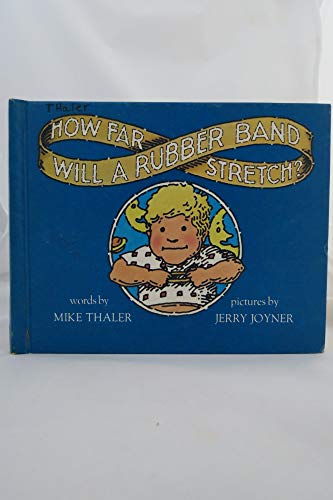 How Far Will a Rubber Band Stretch 0671693611 Book Cover