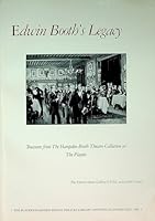 Edwin Booth's Legacy: Treasures from The Hampden-Booth Theatre Collection at the Players. B00E6XM1OA Book Cover