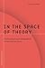 In the Space of Theory: Postfoundational Geographies of the Nation-State (Volume 26) (Barrows Lectures)