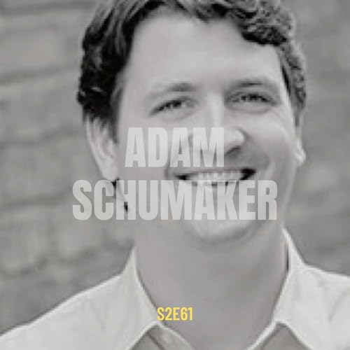 『S2E61 - Adam Schumaker』のカバーアート