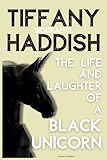Tiffany Haddish Biography: The Life And Laughter Of A Black Unicorn