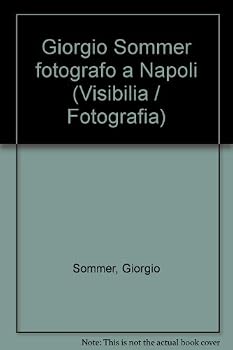Unknown Binding Giorgio Sommer fotografo a Napoli [Italian] Book