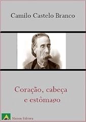 Capa de Coração, Cabeça e Estômago (Ilustrado) (Literatura Língua Portuguesa)
