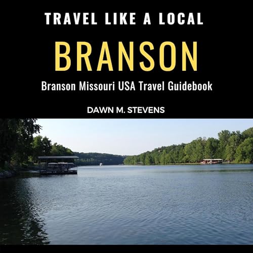 Travel Like a Local Branson (By Dawn M. Stevens, Travel Like a Local) episode artwork