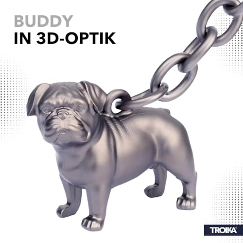 TROIKA Schlüsselanhänger Hund Mops BUDDY Geschenk für Hundeliebhaber aus 3-D-Metallguss mit Schlüsselring, verchromt, matt, gunmetal Original