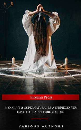 30 Occult & Supernatural Masterpieces You Have to Read Before You Die