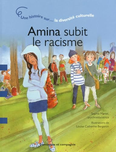 Amina subit le racisme - Une histoire sur la