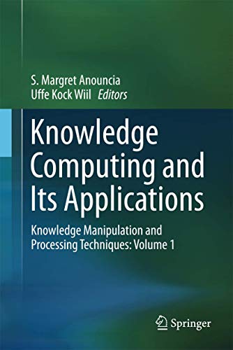 Knowledge Computing and Its Applications: Knowledge Manipulation and Processing Techniques: Volume 1 view 2