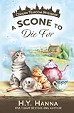 A Scone To Die For (Oxford Tearoom Mysteries ~ Book 1) (Volume 1)