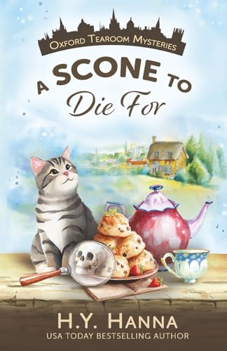 A Scone To Die For (Oxford Tearoom Mysteries ~ Book 1)