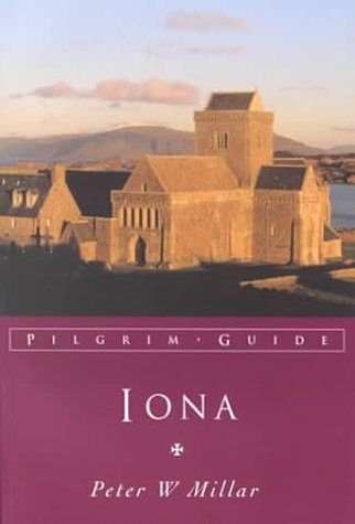 Iona (Pilgrim Guides) by Peter Millar (1997-05-06)