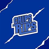 Chips Rips Podcast