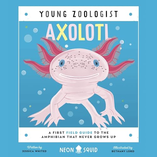 Axolotl by Neon Squid, Dr. Jessica LaMae Whited episode artwork