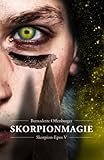 skorpion frau  Skorpionmagie (Skorpion-Epos, Band 5)