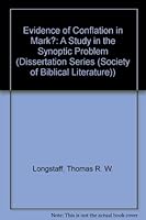 Evidence of Conflation in Mark? A Study in the Synoptic Problem (SBL Dissertation Series, No. 28) 0891300864 Book Cover
