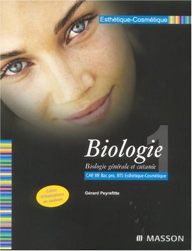 Télécharger Esthétique-cosmétique.Tome 1 Biologie - CAP, BP, BTS Esthétique-cosmétique PDF