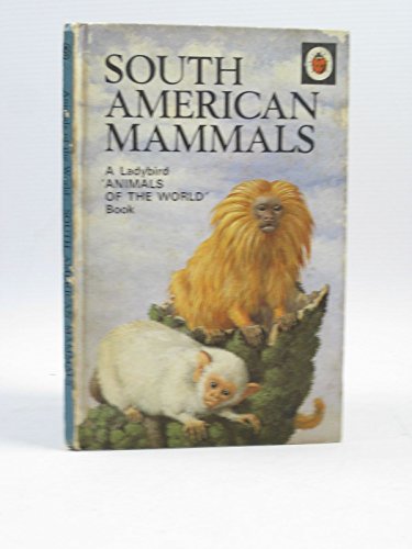 South American Mammals 0721403123 Book Cover