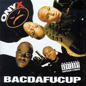 Onyx - Bacdafucup - Amazon.com Music