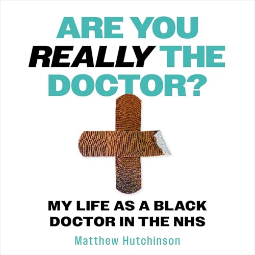 Are You Really the Doctor? Audiolibro Por Dr Matthew Hutchinson arte de portada