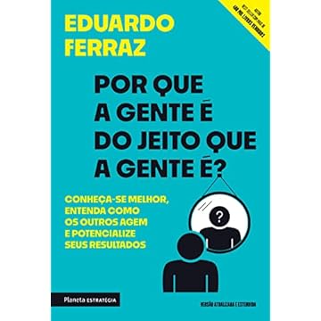 Capa do livro Por que a gente é do jeito que a gente é?: Conheça-se melhor, entenda como os outros agem e potencialize seus resultados