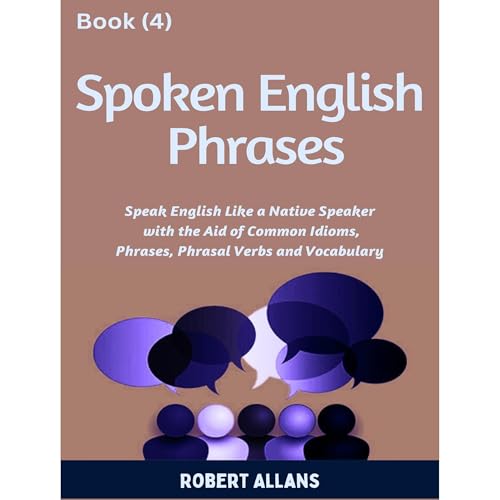 Spoken English Phrases (book - 4) Audiolibro Por Robert Allans, A. Mustafaoglu arte de portada