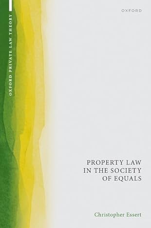 Property Law in the Society of Equals (Oxford Private Law Theory)-Wow! eBook
