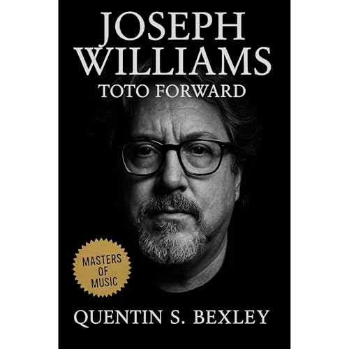 Joseph Williams: Toto Forward Audiolibro Por Quentin S. Bexley arte de portada