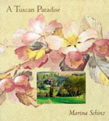 A Tuscan Paradise: Marina Schinz