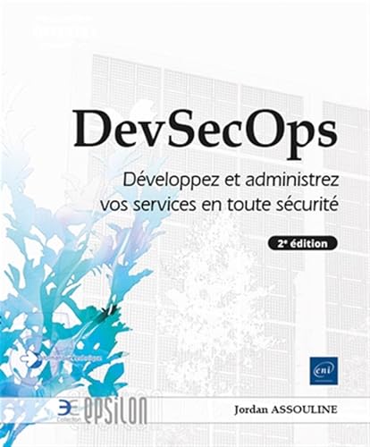 DevSecOps - Développez et administrez...