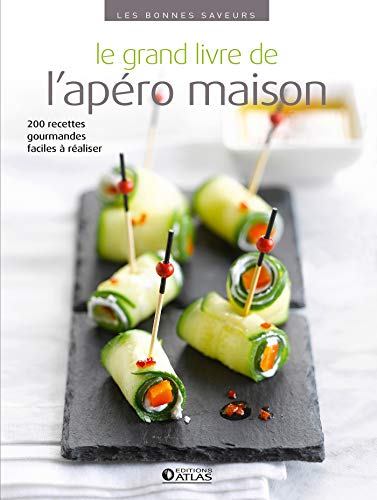 Télécharger Le grand livre de l'apéro maison Livre PDF Gratuit