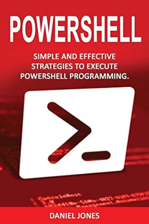 Amazon.com: Powershell: Simple and Effective Strategies to Execute ...