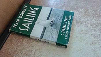 Hardcover Teach yourself sailing (Teach yourself books) Book
