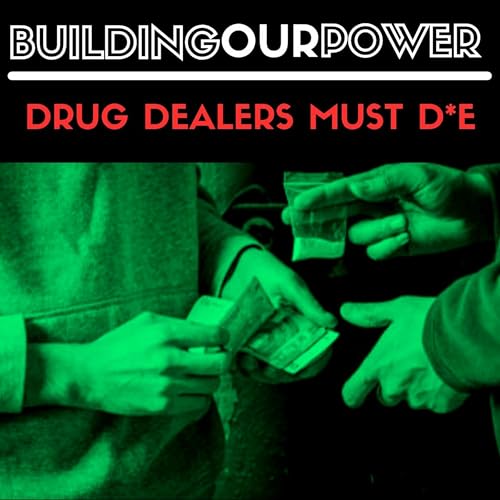 Drug Dealers Must D*e | Community Control of the Police by Lorenzo Kom'boa Ervin