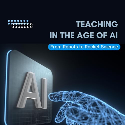 Teaching in the Age of AI by KIERA MORRIS episode artwork