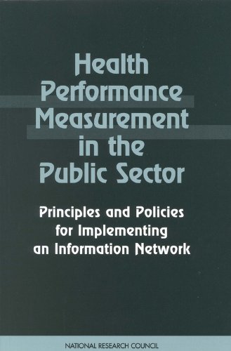 Health Performance Measurement in the Public Secto: Principles and Policies for Implementing an Inform