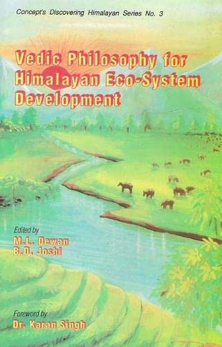Vedic Philosophy for Himalayan Eco-System Development