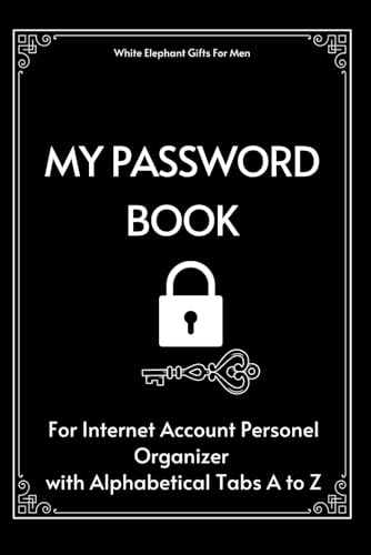 White Elephant Gifts For Men: My Password Book For Internet Account Personel Organizer with...