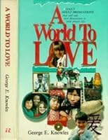 A World to Love 0828005656 Book Cover
