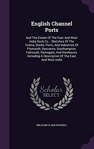 English Channel Ports: And The Estate Of The Ea... 1343000963 Book Cover