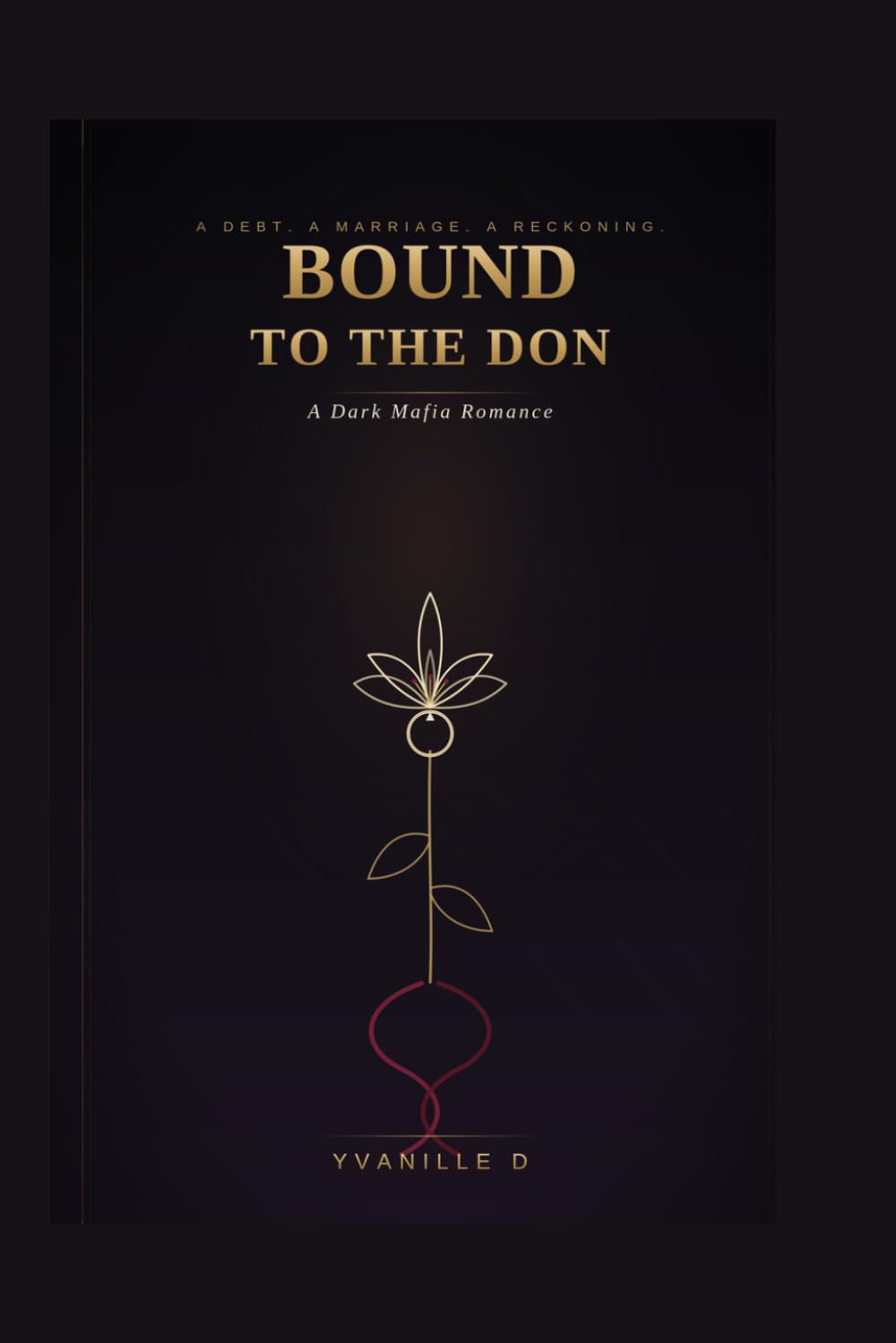Bound To The Don: A Dark Mafia Romance (Collateral Hearts)