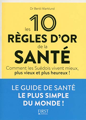 Télécharger Les 10 règles d'or de la santé Francais PDF