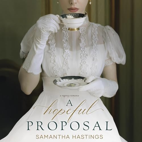A Hopeful Proposal by Samantha Hastings episode artwork