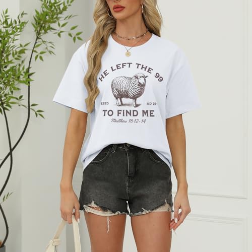 Christian Shirts He Left The 99 to Find Me Shirt Women Jesus Religious Tshirt Bible Verse Graphic Tees God Tops3